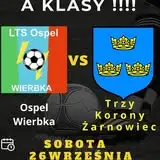 LTS OSPEL Wierbka bez goli, ale z dobrym meczem przeciw Trzem Koronom Żarnowiec