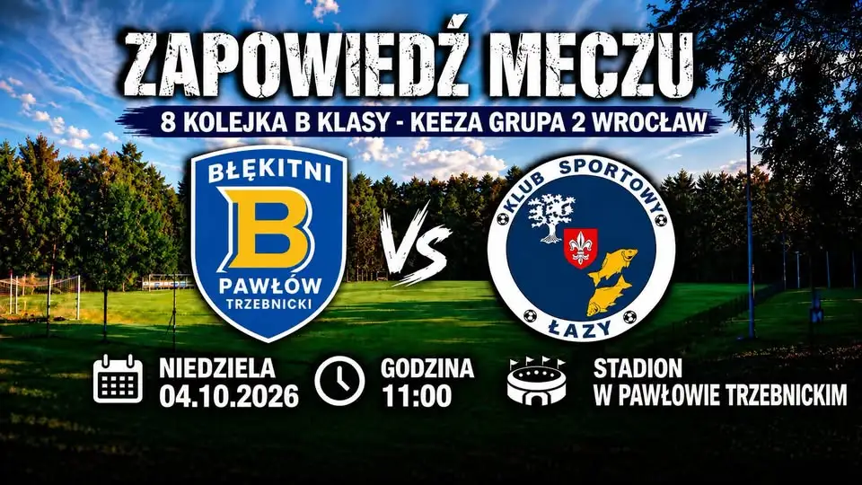 Mecz wyjazdowy w Pawłowie Trzebnickim – zapowiedź niedzielnego starcia