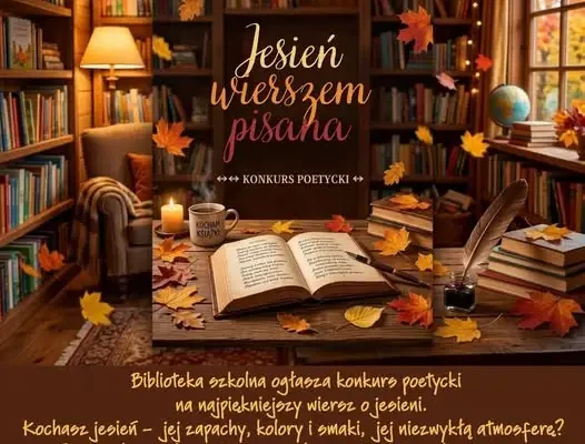 Szkoła Podstawowa nr 4 w Zawierciu ogłasza konkurs poetycki o jesieni