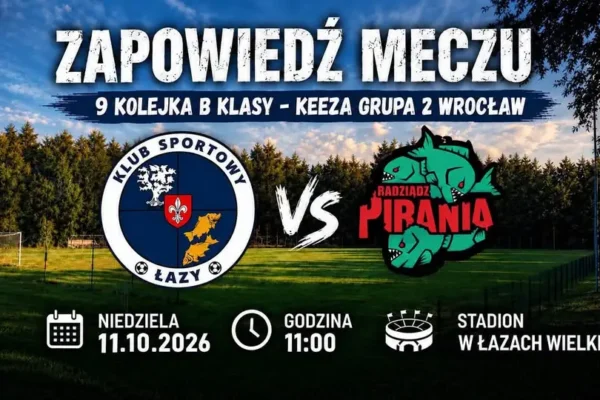 Mecz na szczycie w Łazach Wielkich – gospodarze chcą przedłużyć zwycięską passę