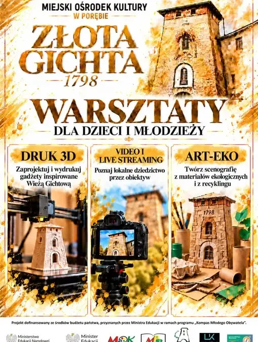 Złota Gichta 1798: warsztaty łączące historię Poręby z nowoczesnymi technologiami